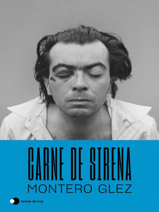 Title details for Carne de sirena by Montero Glez - Available